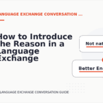 How to Introduce the Reason in a Language Exchange Conversation