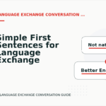 Simple First Sentences for Language Exchange Conversations