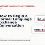 How to Begin a Formal Language Exchange Conversation