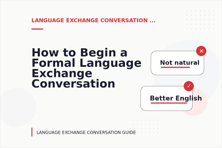 How to Begin a Formal Language Exchange Conversation