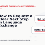 How to Request a Clear Next Step in Language Exchange Conversation English