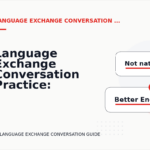 Language Exchange Conversation Practice: Closing Lines and Follow-Ups